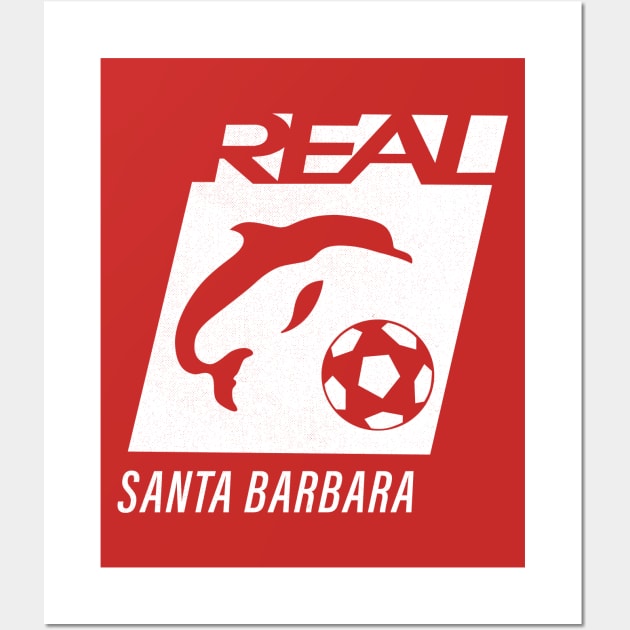 Defunct Real Santa Barbara Soccer 1989 Wall Art by LocalZonly